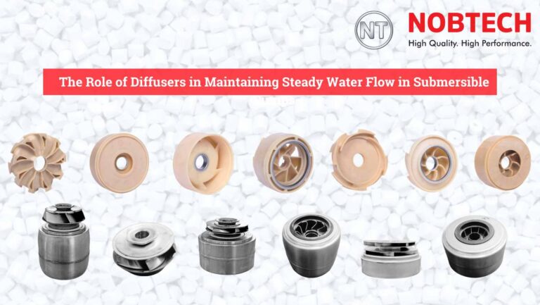 The Role of Diffusers in Maintaining Steady Water Flow in Submersible Pumps