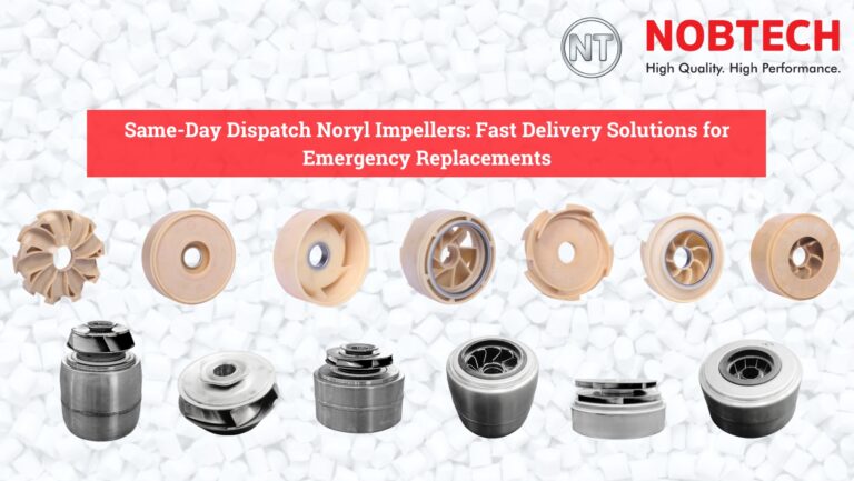 Same-Day Dispatch Noryl Impellers: Fast Delivery Solutions for Emergency Replacements