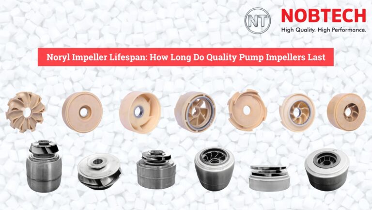 Noryl Impeller Lifespan: How Long Do Quality Pump Impellers Last