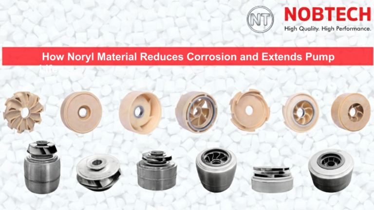 How Noryl Material Reduces Corrosion and Extends Pump Life