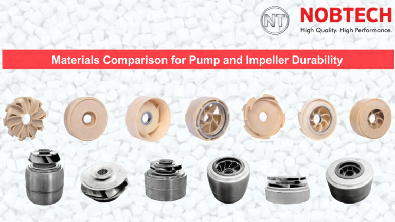 Materials Comparison for Pump and Impeller Durability